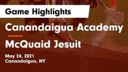 Canandaigua Academy  vs McQuaid Jesuit  Game Highlights - May 24, 2021