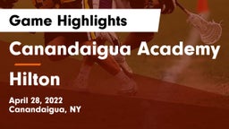 Canandaigua Academy  vs Hilton  Game Highlights - April 28, 2022
