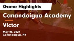 Canandaigua Academy  vs Victor  Game Highlights - May 26, 2022