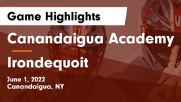 Canandaigua Academy  vs  Irondequoit  Game Highlights - June 1, 2022