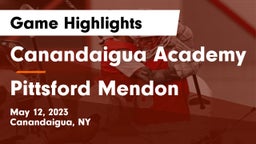 Canandaigua Academy  vs Pittsford Mendon Game Highlights - May 12, 2023