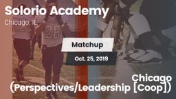 Matchup: Solorio Academy vs. Chicago (Perspectives/Leadership [Coop]) 2019