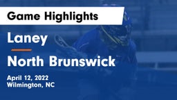 Laney  vs North Brunswick Game Highlights - April 12, 2022