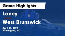 Laney  vs West Brunswick  Game Highlights - April 25, 2022