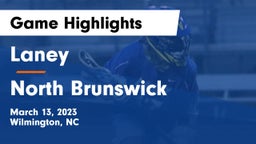 Laney  vs North Brunswick  Game Highlights - March 13, 2023