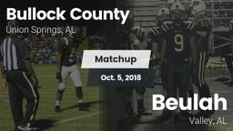 Matchup: Bullock County High vs. Beulah  2018