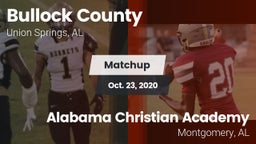 Matchup: Bullock County High vs. Alabama Christian Academy  2020
