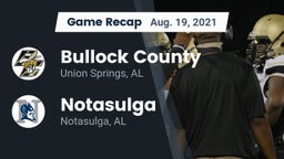 Recap: Bullock County  vs. Notasulga  2021