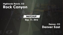 Matchup: Rock Canyon High vs. Denver East  2016