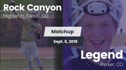 Matchup: Rock Canyon High vs. Legend  2018