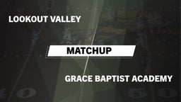 Matchup: Lookout Valley vs. Grace Baptist Academy  2015