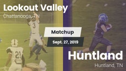 Matchup: Lookout Valley vs. Huntland  2019