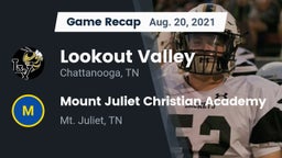 Recap: Lookout Valley  vs. Mount Juliet Christian Academy  2021