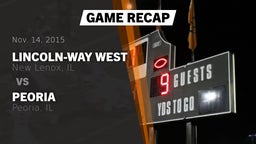 Recap: Lincoln-Way West  vs. Peoria  2015