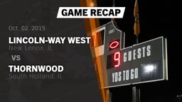 Recap: Lincoln-Way West  vs. Thornwood  2015
