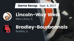 Recap: Lincoln-Way West  vs. Bradley-Bourbonnais  2017
