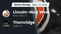 Recap: Lincoln-Way West  vs. Thornridge  2018