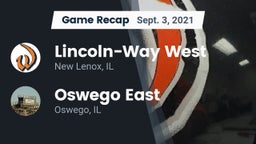 Recap: Lincoln-Way West  vs. Oswego East  2021