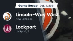 Recap: Lincoln-Way West  vs. Lockport  2021