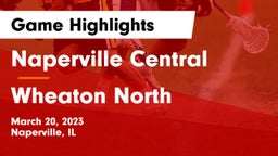 Naperville Central  vs Wheaton North  Game Highlights - March 20, 2023
