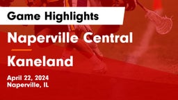 Naperville Central  vs Kaneland  Game Highlights - April 22, 2024