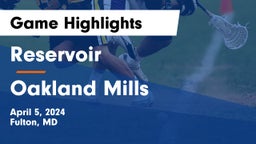 Reservoir  vs Oakland Mills  Game Highlights - April 5, 2024