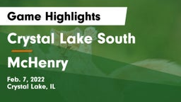 Crystal Lake South  vs McHenry  Game Highlights - Feb. 7, 2022