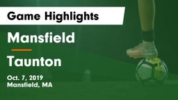 Mansfield  vs Taunton  Game Highlights - Oct. 7, 2019