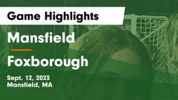 Mansfield  vs Foxborough  Game Highlights - Sept. 12, 2023