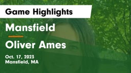 Mansfield  vs Oliver Ames  Game Highlights - Oct. 17, 2023