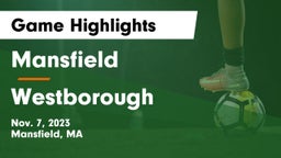 Mansfield  vs Westborough  Game Highlights - Nov. 7, 2023