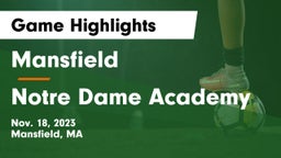 Mansfield  vs Notre Dame Academy Game Highlights - Nov. 18, 2023