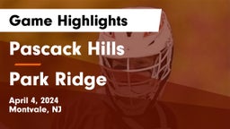 Pascack Hills  vs Park Ridge  Game Highlights - April 4, 2024