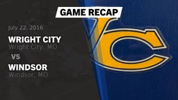 Recap: Wright City  vs. Windsor  2016