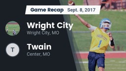 Recap: Wright City  vs. Twain  2017