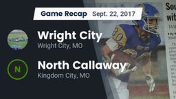 Recap: Wright City  vs. North Callaway  2017