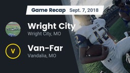 Recap: Wright City  vs. Van-Far  2018