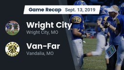 Recap: Wright City  vs. Van-Far  2019