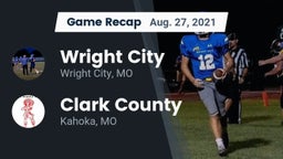Recap: Wright City  vs. Clark County  2021