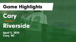 Cary  vs Riverside  Game Highlights - April 3, 2024