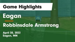 Eagan  vs Robbinsdale Armstrong  Game Highlights - April 30, 2022