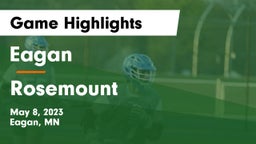 Eagan  vs Rosemount  Game Highlights - May 8, 2023