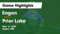 Eagan  vs Prior Lake  Game Highlights - May 16, 2023