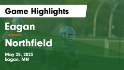 Eagan  vs Northfield  Game Highlights - May 25, 2023