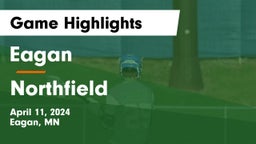 Eagan  vs Northfield  Game Highlights - April 11, 2024