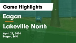 Eagan  vs Lakeville North  Game Highlights - April 22, 2024
