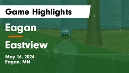 Eagan  vs Eastview  Game Highlights - May 16, 2024