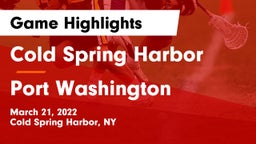 Cold Spring Harbor  vs Port Washington Game Highlights - March 21, 2022