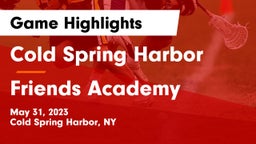 Cold Spring Harbor  vs Friends Academy  Game Highlights - May 31, 2023