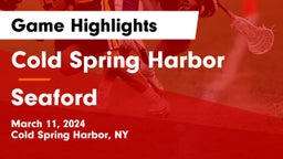 Cold Spring Harbor  vs Seaford  Game Highlights - March 11, 2024
